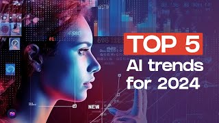 5 MAJOR AI Trends You NEED TO KNOW for 2024 📈 [upl. by Nazay]