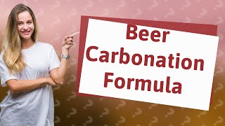 How to calculate carbonation in beer [upl. by Yanat]