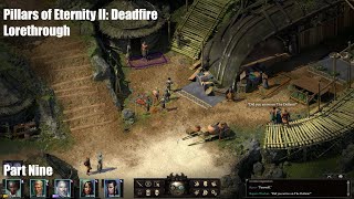 Pillars of Eternity II Deadfire Lorethrough Pt 9  Sailing to Tikawara [upl. by Nadab]