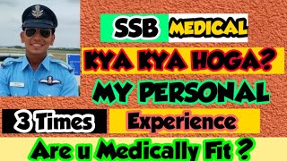 My SSB MEDICAL EXPERIENCE by 3 times Recommended Candidate [upl. by Nikolai546]