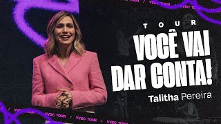 Você Vai Dar Conta 2022  Tour Completa  Talitha Pereira [upl. by Aural]