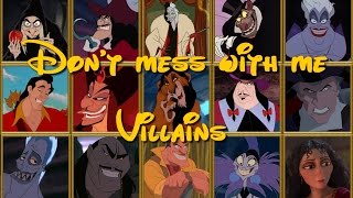 Dont Mess With Disney Villains [upl. by Anavi412]