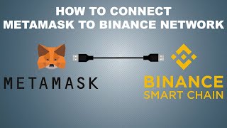 How To Connect MetaMask To Binance Smart Chain Learn How To Add Binance Smart Chain To MetaMask [upl. by Almat]