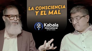 La CONSCIENCIA y el MAL🎙️ Mario Sabán amp Nacho Newman  Kabala International [upl. by Daphne]