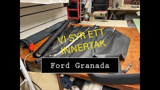 Ford Granada del 5 Så syr man ett nytt innertak [upl. by Bambi]