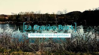 La Gravière Brock  HermallesousArgenteau  Oupeye Belgique reupload [upl. by Emmaline]