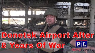 Inside Donetsk airport after 8 years of War [upl. by Haland591]