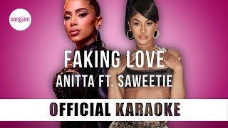 Anitta  Faking Love ft Saweetie Official Karaoke Instrumental  SongJam [upl. by Means86]