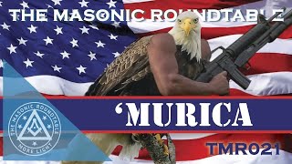 RERUN Murica Freemasonry and the American Revolution  TMR 21 [upl. by Auqeenahs68]