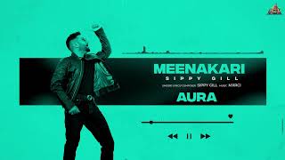 AURA Full Album Sippy Gill  Punjabi Songs 2023  Mxrci  Sudh Singh [upl. by Aigroeg]