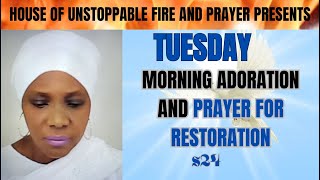 WELCOME TO TUESDAY MORNING ADORATION PRAYER FOR RESTORATION [upl. by Hillegass]