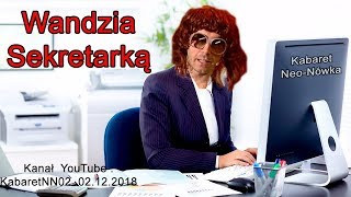 Kabaret NeoNówka  Wandzia sekretarką x 2 [upl. by Cyndia]