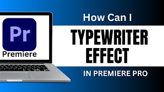 How Can I Typewriter Effect In Premiere Pro [upl. by Akeber240]