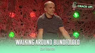 Walking Around Blindfolded With Carl Barron  Carl Baron  Crack Up [upl. by Ihp]