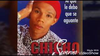 Chicho Severino  Nunca Te Olvidaré [upl. by Elleirua]