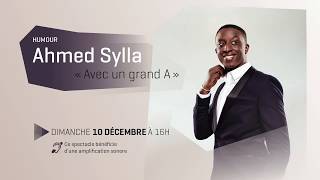 Ahmed Sylla  Avec un grand quotAquot [upl. by Eidac963]