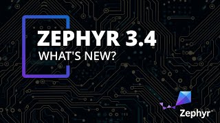 Whats new in Zephyr 34 [upl. by Ehtyde]