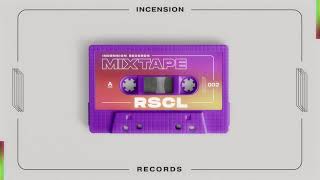 Incension Mixtape 002  RSCL [upl. by Lacie]