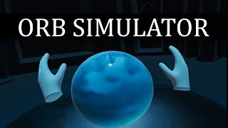 ORB SIMULATOR  VR [upl. by Eenert57]