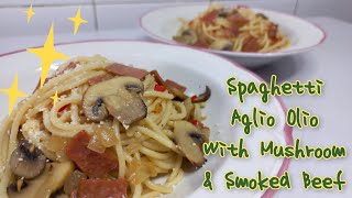 Spaghetti Aglio Olio Mushroom and Smoked Beef by Oma Kitchen bahasa [upl. by Harragan]