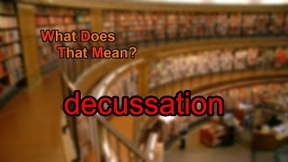 What does decussation mean [upl. by Martin]