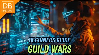 Beginners Guide Guild Wars [upl. by Soalokcin730]