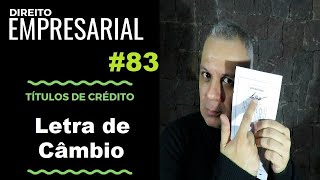 Direito Empresarial  Aula 83 Letra de Câmbio [upl. by Keating867]