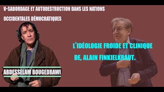 V SABORDAGE ET AUTODESTRUCTION DANS LES NATIONS OCCIDENTALES DÉMOCRATIQUES 5 SUR 6 [upl. by Schug]