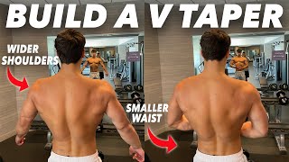 HOW TO GET A VTAPER  Widen Shoulders amp Shrink Waist [upl. by Grizelda]