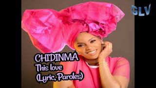 CHIDINMA  ThIS LOVE  LYRIC TRADUCTION FRANÇAISE Gospel Lyric Video [upl. by Swayder]