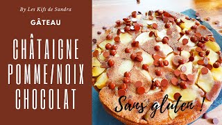 Gâteau à la farine de châtaigne aux pommes noix et pépites de chocolat [upl. by Kirit]