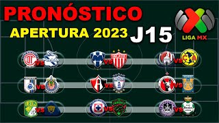 ⚽ El mejor PRONÓSTICO para la JORNADA 15 de la LIGA MX APERTURA 2023  Análisis  Predicción [upl. by Desdee238]