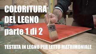 VERNICIARE IL LEGNO  COLORITURA  Lavorazione del legno  Falegnameria [upl. by Lokkin904]