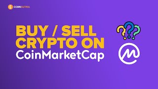 How To Buy amp Sell Cryptocurrency on CoinMarketCap [upl. by Tlevesor]