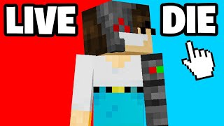 LIVE or DIE in Minecraft [upl. by Ku]