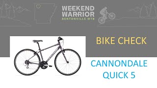 Bike Check 16 Cannondale Quick 5 [upl. by Vona]