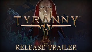 Tyranny  Launch Trailer [upl. by Rossner203]