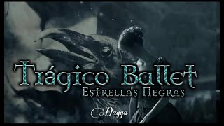 Trágico Ballet  Estrellas Negras Letra [upl. by Eihcir]