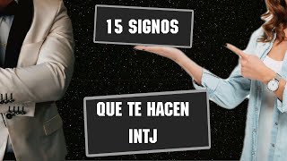 15 SIGNOS que CONFIRMAN que ERES INTJ [upl. by Anerrol856]