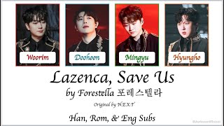 Forestella 포레스텔라  Lazenca Save Us ColorCodedHanRomEng Lyrics [upl. by Atirec364]