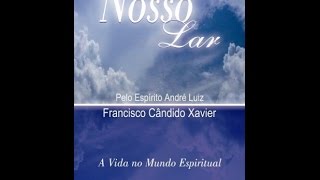 Audiolivro Nosso Lar  Capítulo 34 [upl. by Netsyrc]