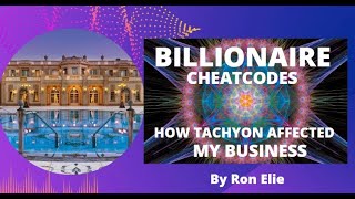 A Tachyon Journey for the Multi Million Dollar a Year Entrepreneur [upl. by Aidnis856]