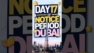 I WORK FOR SEMI GOVERNMENT IN DUBAI Day 1730 Notice Period iamhvr dubaijobs 30daynoticeperiod [upl. by Ignace]