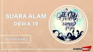 Dewa 19  Suara Alam  Official Audio [upl. by Llevrac730]