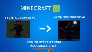 Tutorial How To Get Knockback Level 1000 Stick In Minecraft Java Edition [upl. by Pavkovic]