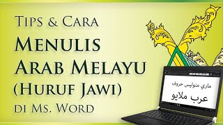 Tips dan Cara Menulis Arab Melayu Jawi di Ms Word [upl. by Ayote287]