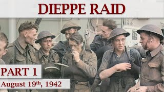 Dieppe Raid 1942  Part 1  The Plans [upl. by Eiluj]