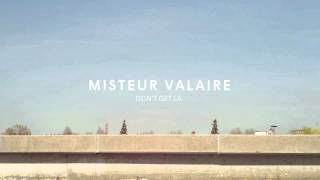 Misteur Valaire  Dont Get Là [upl. by Idnyl]