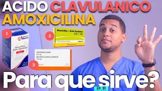 AMOXICILINA ACIDO CLAVULANICO PARA QUE SIRVE  3 COSAS [upl. by Smith]