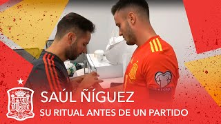 El ritual de Saúl Ñíguez antes de cada partido [upl. by Atteloiv]